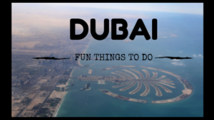 Fun things to do in Dubai