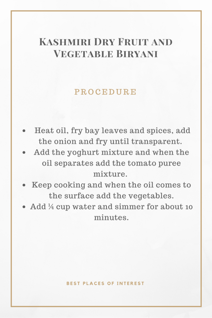 Method 1 for Kashmiri Dry Fruit and Veg. Biryani