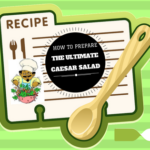 How to prepare Caesar Salad