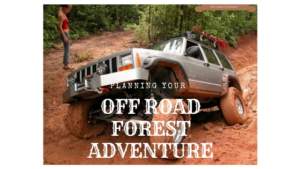 Planning your off road adventure- here is a checklist