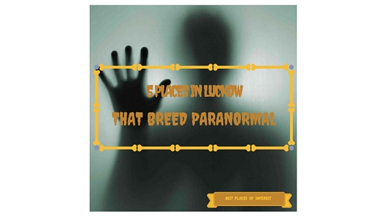 Paranormal Lucknow
