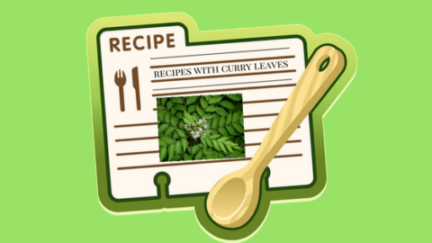 Recipes with Curry leaves