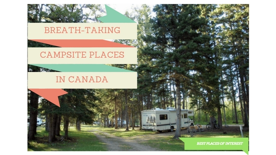 Breath-taking campsites in Canada