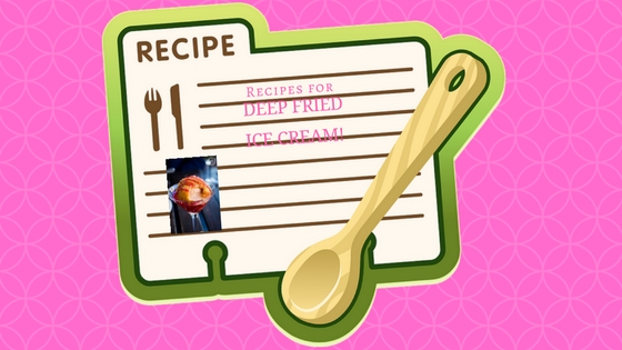 Recipes for deep fried ice cream