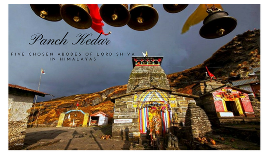 Panch Kedar – Five Chosen Abodes of Lord Shiva in Himalayas