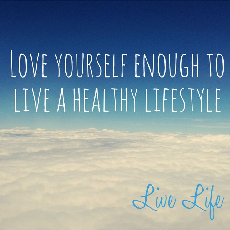Love yourself for healthy living
