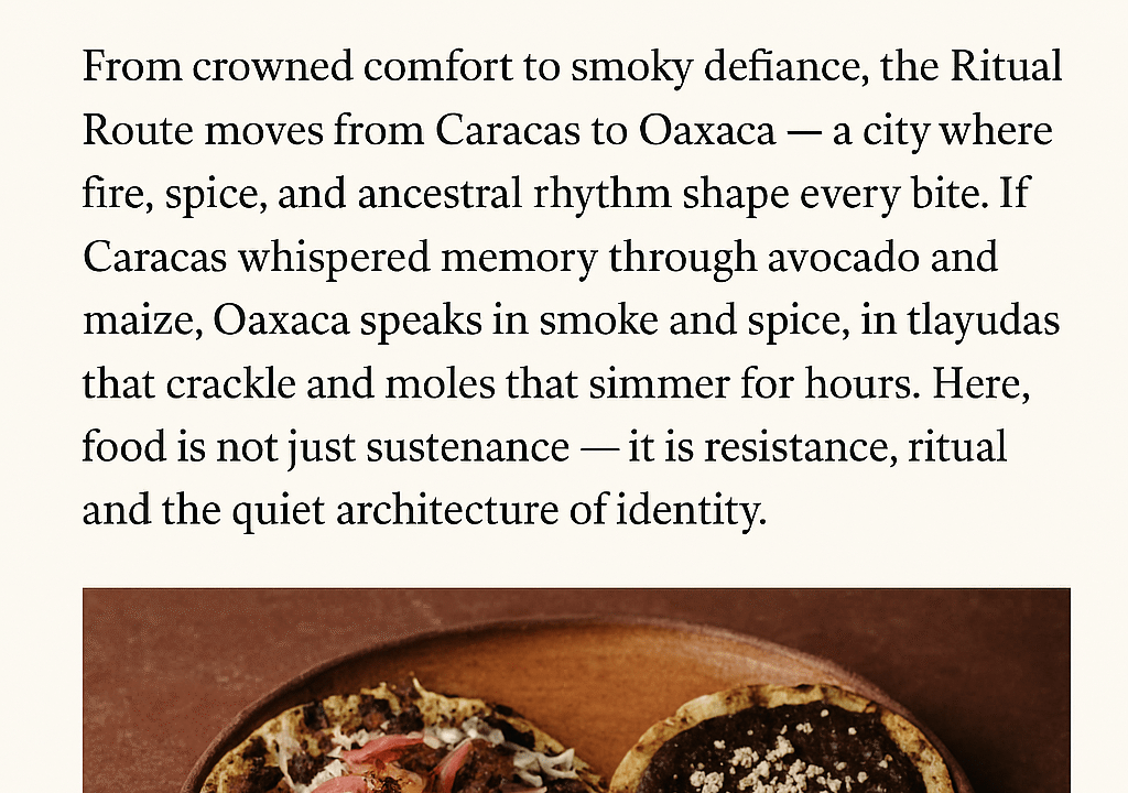 Oaxaca street food rituals — smoky tlayuda and mole negro served with lime"
