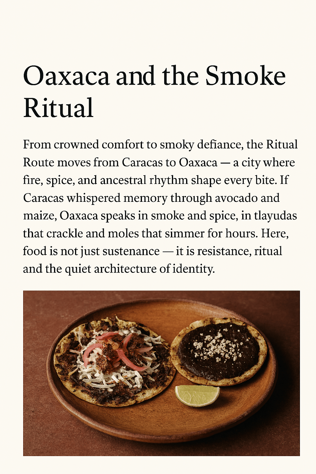 Oaxaca street food rituals — smoky tlayuda and mole negro served with lime"