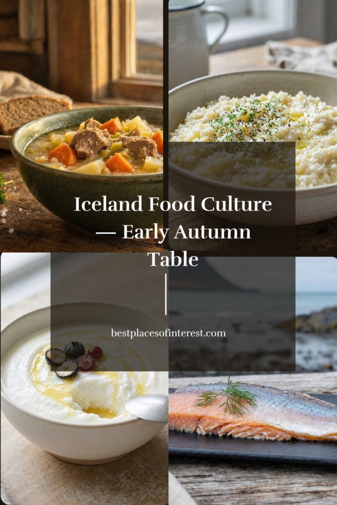 Vertical collage of Icelandic early‑autumn dishes including lamb and vegetable stew by a window, dill‑topped Arctic char by the seaside, and a skyr bowl with berries, on a soft grey background with the title “Iceland Food Culture – Early Autumn Table.”
