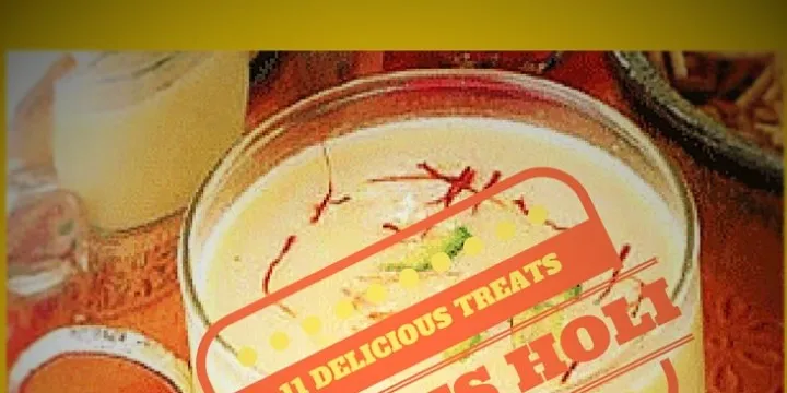11 DELICIOUS TREATS ON THIS HOLI