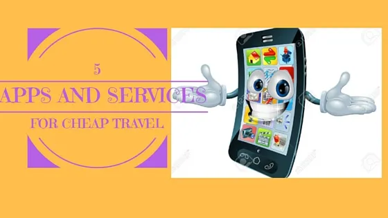 5 Apps and services for cheap travel - image credit- www.123rf.com