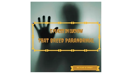Paranormal Lucknow