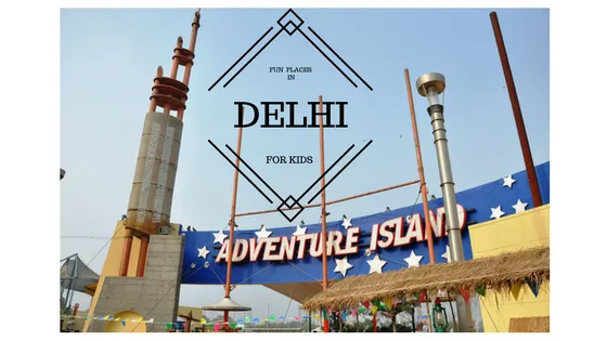 FUN PLACES IN DELHI