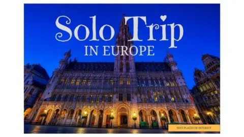 How to enjoy your solo trip in Europe