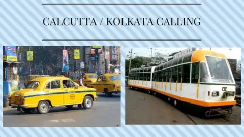 Calcutta or Kolkata calling