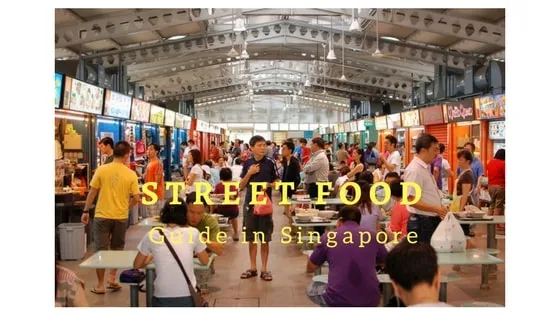 Street food guide in Singapore
